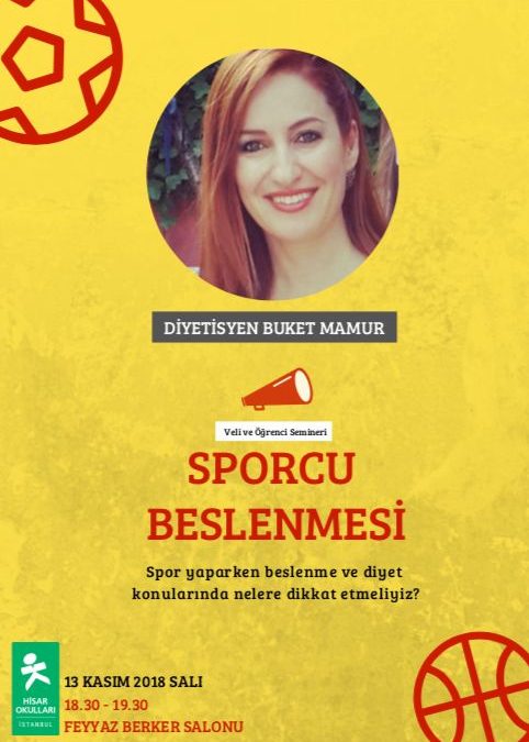 Diyetisyen Buket Mamur ”Sporcu Beslenmesi” Veli ve Öğrenci Semineri