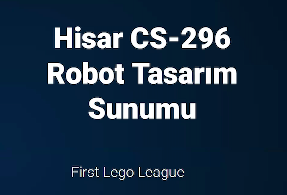 Ortaokul HisarCS Takımımız 18. Yerel First Lego League Turnuvasına Katıldı