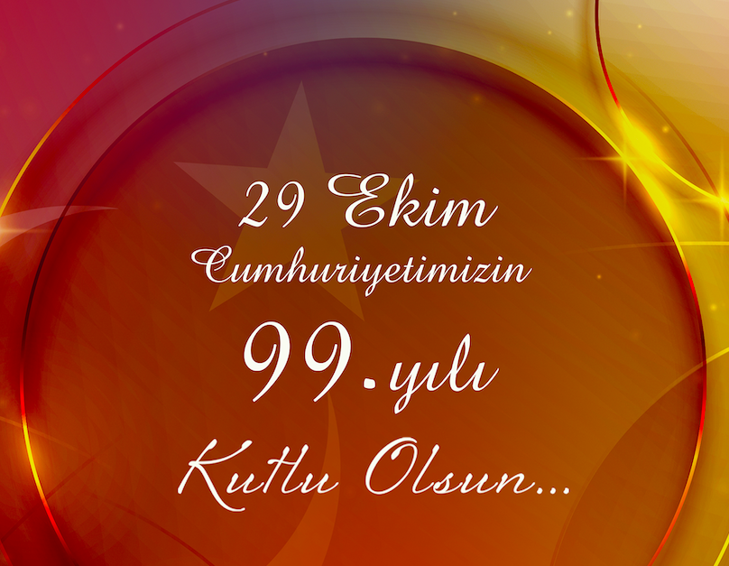 Cumhuriyetimizin 99. Yılı Kutlu Olsun!