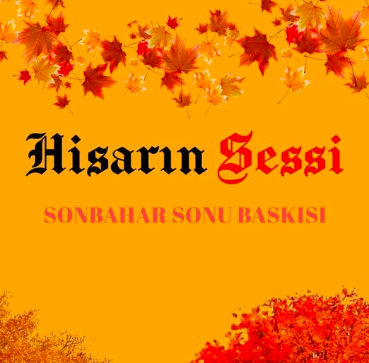 “Hisarın Sessi” Sonbahar Sayısı ile Yayında