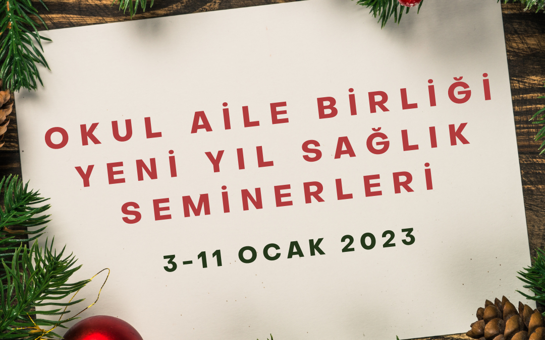 Okul Aile Birliğimiz Tarafından Düzenlenen “Yeni Yıl Sağlık Seminerleri” Başladı