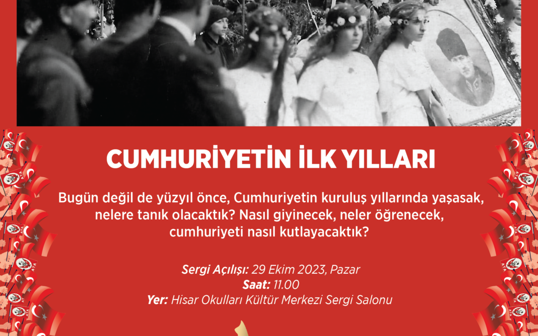 Cumhuriyetin İlk Yılları Sergi Açılışı