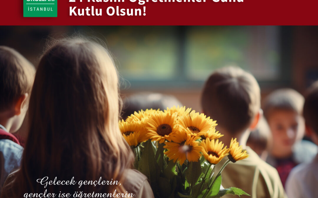 24 Kasım Öğretmenler Günü kutlu olsun