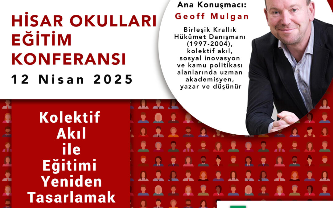 Hisar Okulları Eğitim Konferansı: 12 Nisan 2025